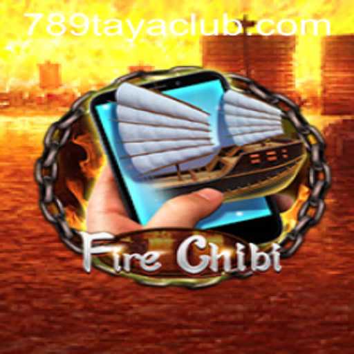 FireChibiM: A Thrilling Adventure in the World of 789TAYA