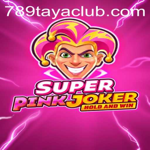 SuperPinkJoker: A Dive into the Enchanting World of 789TAYA